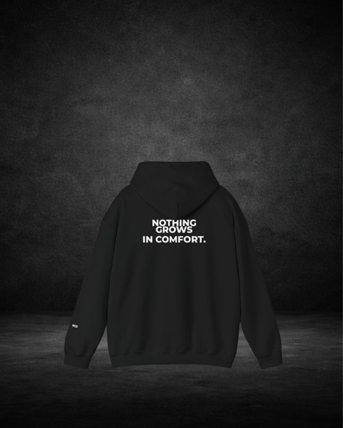 Nothing Grows In Comfort Hoodie
